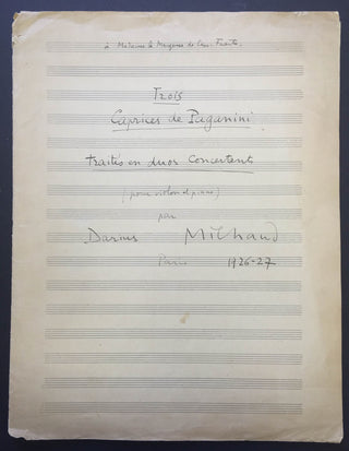 Milhaud, Darius. (1892–1974) "Trois Caprices de Paganini" - with Autograph Title Page