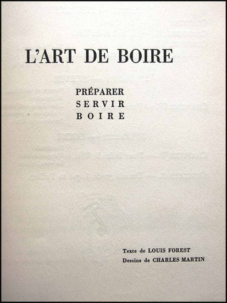 [Food & Wine] Martin, Charles [Illustrator]. & Forest, Louis.  Monseigneur Le Vin. L'art de boire. Préparer, servir, boire. Texte de Louis Forest. Dessins de Charles Martin.