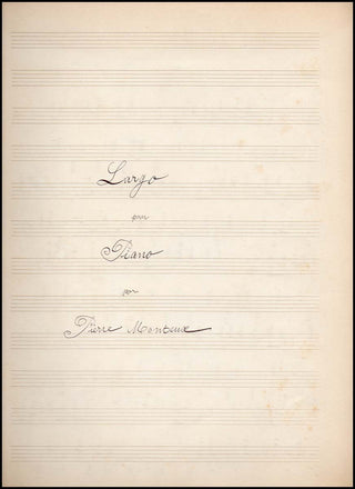 Monteux, Pierre. (1875–1964) Largo pour Piano - Autograph Musical Manuscript