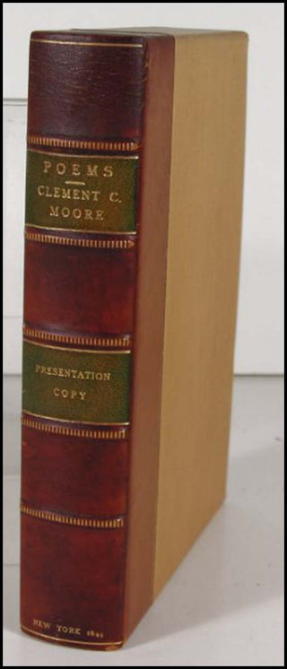 [Literature] Moore, Clement Clarke. (1779 - 1863) Poems [including "A Visit from St. Nicholas"] - PRESENTATION COPY