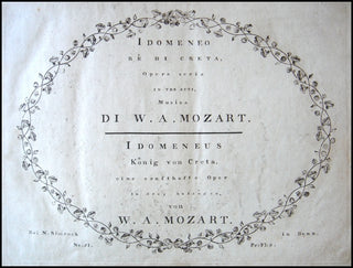 Mozart, Wolfgang Amadeus. (1756–1791) Idomeneo Rè di Creta, Opera seria in tre atti... Idomeneus König von Creta, eine ernsthafte Oper in drey Aufzügen. [KV 366]. [Pian