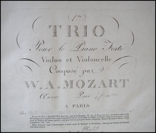 Mozart, Wolfgang Amadeus. (1756–1791) Collection of Piano Trio and Piano Quartets