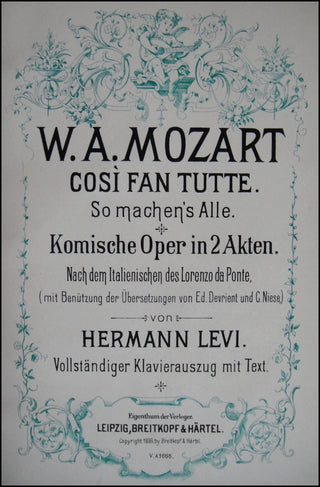 Levi, Hermann. (1839–1900) [Mozart, Wolfgang Amadeus. (1756–1791)] Cosi Fan Tutte. HERMANN LEVI edition, INSCRIBED