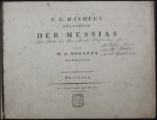 [Handel, George Frederic. (1685–1759)] Mozart, Wolfgang Amadeus. (1756–1791) Händel's Oratorium Der Messias nach W. A. Mozart's Bearbeitung.