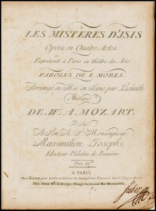 Mozart, Wolfgang Amadeus. (1756–1791) First Edition of The Magic Flute [published as Les Misteres D'Isis, Opera en Quatre Actes.]