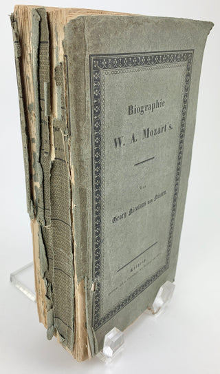 [Mozart, Wolfgang Amadeus. (1756–1791)] Nissen, Georg Nicolaus von. (1761–1826) Biographie W. A. Mozart's. THE FIRST BIOGRAPHY OF MOZART