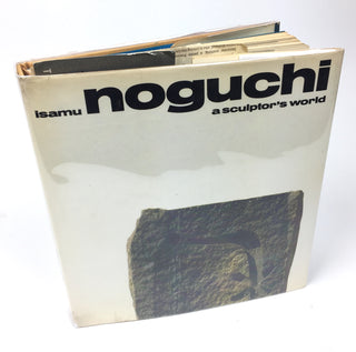 Noguchi, Isamu. (1904–1988) Isamu Noguchi: A Sculptor's World - SIGNED