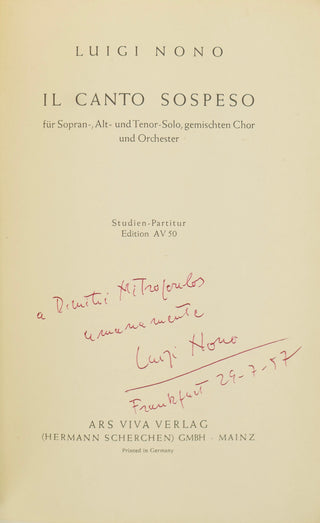 Nono, Luigi. (1924–1990) [Mitropoulos, Dimitri. (1896–1960)] "Il canto sospeso" - Inscribed to Dmitri Mitropoulos