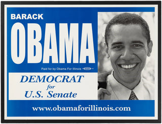 [Obama, Barack. (b. 1961)] BARACK OBAMA FOR SENATE 2004 ILLINOIS CAMPAIGN POSTER