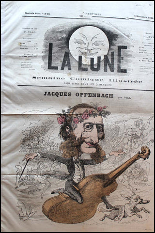 Offenbach, Jacques. (1819-1880) [Gill, Andre. (1840-1885)] La Lune, with original caricature by ANDRE GILL.