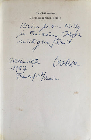 [Holocaust] Schindler, Oskar. (1908-1974) [Schindler, Emilie. (1907-2001)] Grossmann, Kurt. (1897-1972) Die Unbesungen Helden  - THE ONLY KNOWN BOOK SIGNED BY OSKAR SCHINDLER