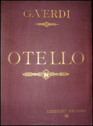 Verdi, Giuseppe. (1813-1901) Otello.  Dramma Lirico in Quattro Atti.