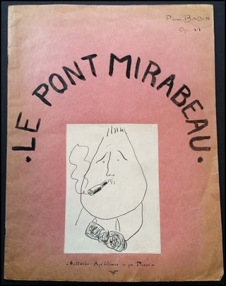 [Picasso, Pablo. (1881–1973)] [Apollinaire, Guillaume. (1880–1918)] Babin, Pierre. (1925–2012) Le Pont Mirabeau