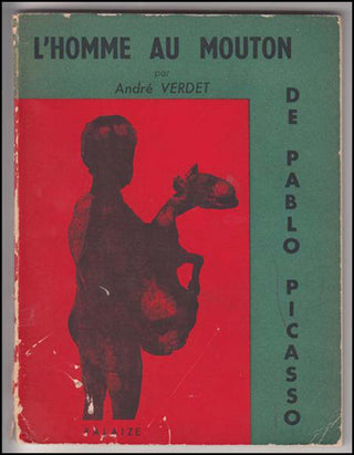 [Visual Arts] Picasso, Pablo. (1881–1973) & Verdet, Andre. (1913–2004) L'Homme au Mouton de Pablo Picasso - SIGNED