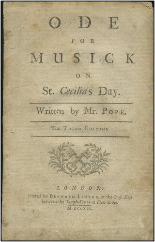 Pope, Alexander. (1688-1744) Ode for Musick on St. Cecilia&apos;s Day.