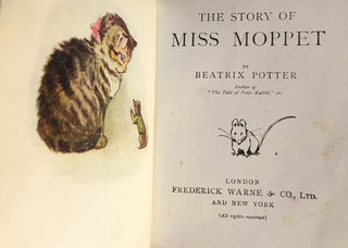 Potter, Beatrix. (1866-1943) The Story of Miss Moppet - SIGNED AND INSCRIBED BY THE AUTHOR