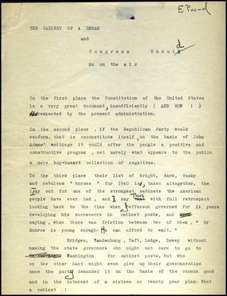 [Literature] Pound, Ezra. (1885-1972) "The Cabinet of a Dream and Congress Should Go on the Air"  - Signed and Annotated Manuscript