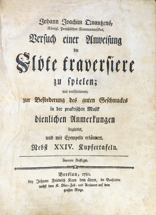 Quantz, Johann Joachim. (1697–1773) Versuch einer Anweisung die Flöte traversiere zu spielen [...] mit Exempeln erläutet. Nebst XXIV. Kupfertafeln.