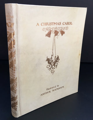 Dickens, Charles. (1812 - 1870) & Rackham, Arthur. (1867 - 1939) A CHRISTMAS CAROL, ILLUSTRATED AND SIGNED BY ARTHUR RACKHAM, IN PUBLISHER’S VELLUM-GILT