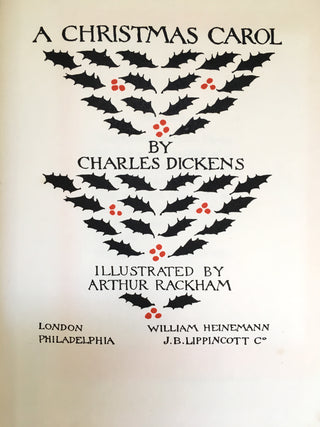 Dickens, Charles. (1812 - 1870) & Rackham, Arthur. (1867 - 1939) A CHRISTMAS CAROL, ILLUSTRATED AND SIGNED BY ARTHUR RACKHAM, IN PUBLISHER’S VELLUM-GILT