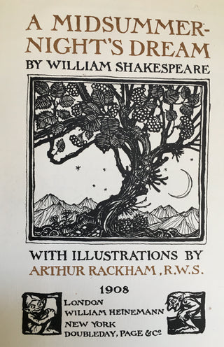 [Shakespeare, William.] Rackham, Arthur. (1867 - 1939) A MIDSUMMER-NIGHT'S DREAM, ILLUSTRATED AND SIGNED BY ARTHUR RACKHAM, IN PUBLISHER’S VELLUM-GILT