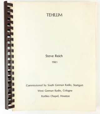 Reich, Steve. (b. 1936) "Tehillim" - Pre-Publication Annotated Score Signed to NY PHIL Assistant Conductor