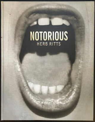 Ritts, Herb. (1952 - 2002) NOTORIOUS - SIGNED