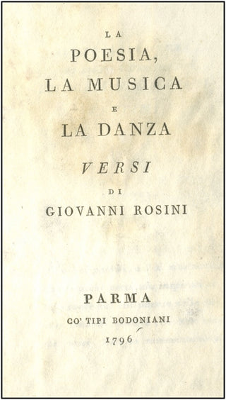 [BODONI] Rosini, Giovanni. (1776-1855) La Poesia, La Musica e La Danza. Versi di Giovanni Rosini.