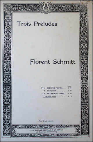 Schmitt, Florent. (1870–1858) Trois Préludes pour le piano