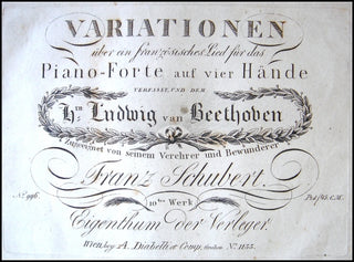 Schubert, Franz. (1797–1828) Variationen über ein französisches Lied...dem Hrn Ludwig van Beethoven.  Op.10