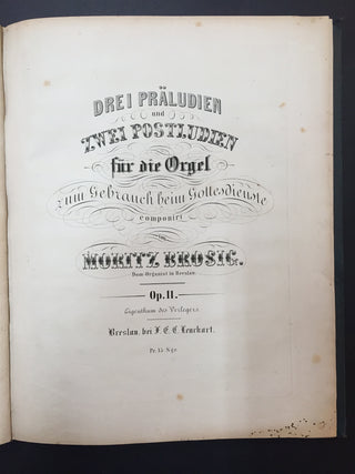 Schumann, Robert. (1810–1856) [Radecke, Robert. (1830–1911)] "Sechs Fugen über den Namen BACH" - SIGNED PRESENTATION SCORE in Sammelband of Organ Works