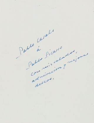 [Picasso, Pablo. (1881–1973)] Casals, Pablo. (1876–1973)  "Pablo Casals to Pablo Picasso" - Autograph Note Signed