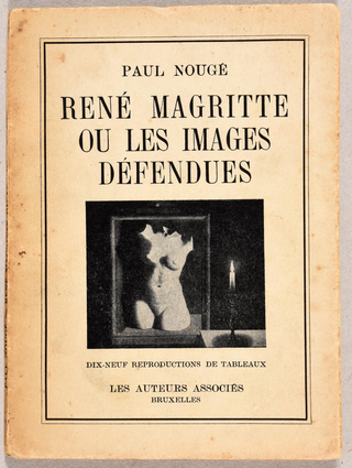 Magritte, René. (1898–1967) [Nougé, Paul. (1895–1967)] "René Magritte Ou Les Images Défendues" – INSCRIBED TO THE PRINTER