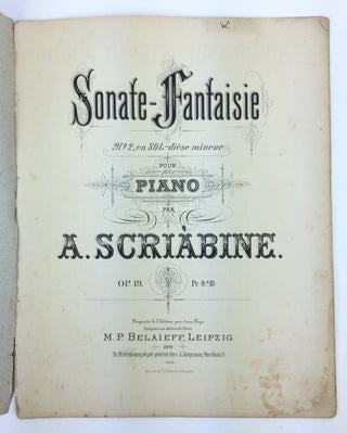 Scriabine [Scriabin], Aleksandr. (1872–1915) Sonate-Fantaisie No. 2 pour Piano, op. 19