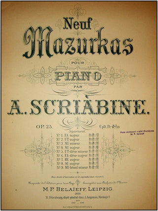 Scriabine, Aleksandr. (1872-1915) Neuf Mazurkas pour Piano, Op. 25.