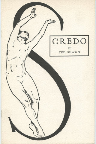 Shawn, Ted. (1891–1972) Signed "Credo."