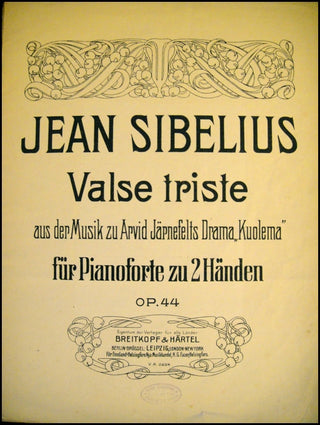 Sibelius, Jean. (1865-1957)  Valse triste aus der Musik zu Arvid Järnefelt&apos;s Drama "Kuolema." Op. 44