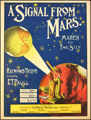 [Mars] Paull, E. T.. (1858 - 1924) A Signal From Mars. March and Two Step.