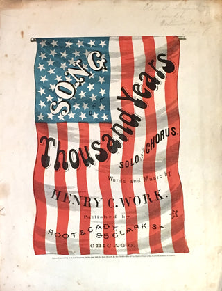 Work, Henry Clay. (1832 - 1884) Song of a Thousand Years