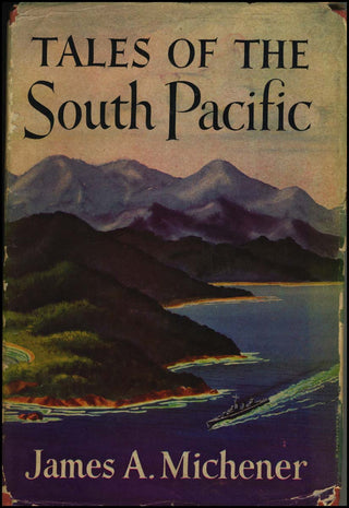 [South Pacific] Michener, James. (1907 - 1997) Tales of the South Pacific - SIGNED