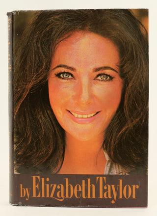 Taylor, Elizabeth. (1932-2011) Elizabeth Taylor: An informal memoir - SIGNED