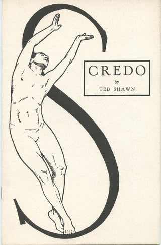 Shawn, Ted. (1891–1972) Signed "Credo."