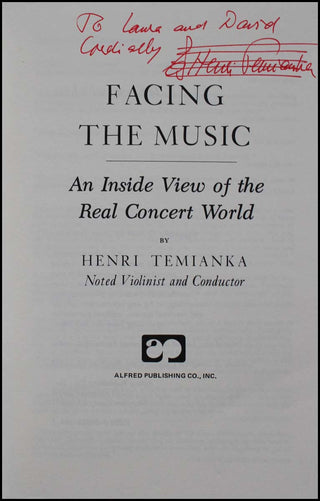 [String Quartets] Paganini Quartet. (1946–1966) [Temianka, Henri. (1906–1992)] Facing the Music. An Inside View of the Real Concert World. - SIGNED