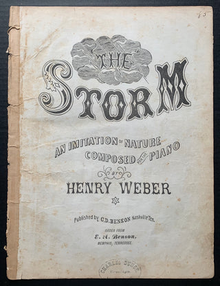 [Nashville, Tennessee] Weber, Christian Heinrich. (1812 - ?) [Weber, Henry.] "The Storm: An Imitation of Nature Composed for the Piano"