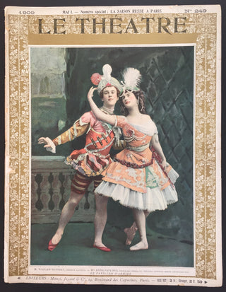 [Ballets Russes] [Nijinsky, Waslaw. (1889–1950)] [Pavlova, Anna. (1881–1931)] [Karsavina, Tamara. (1885–1978)] Le Theatre No. 249. Numero special. 1909.