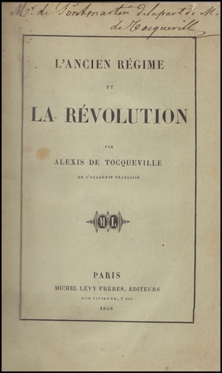 [Literature] Tocqueville, Alexis de. (1805 - 1859) L&apos;Ancien Régime et la Révolution