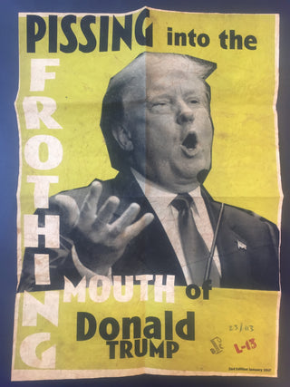 [Trump, Donald. (b. 1946)] Childish, Billy. (b. 1959) Three Satirical Donald Trump Posters