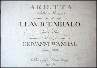 Vanhal, Johann Baptist. (1739-1813) Arieta con Dodeci Variazioni per il Clavicembalo or Forte Piano. Opera XXXI.