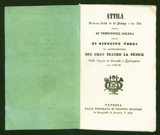 Verdi, Giuseppe. (1813-1901) Attila. Dramma Lirica in un Prologo e tre Atti [...] di Giuseppe Verdi.