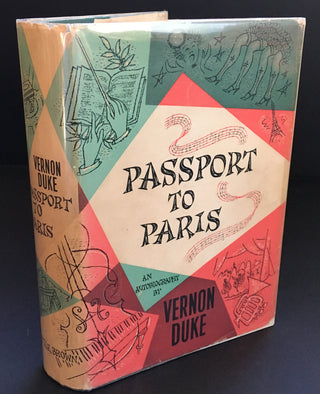 Duke, Vernon. (1903 - 1969) Passport to Paris - SIGNED